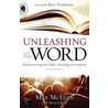 Unleashing the Word door Warren Bird