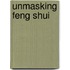 Unmasking Feng Shui