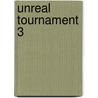 Unreal Tournament 3 door Miriam T. Timpledon