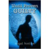 Until Proven Guilty door Nigel Hinton