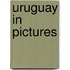 Uruguay in Pictures