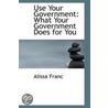 Use Your Government by Alissa Franc