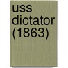 Uss Dictator (1863) door Miriam T. Timpledon