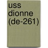 Uss Dionne (De-261) by Miriam T. Timpledon