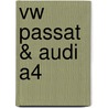 Vw Passat & Audi A4 door Eric Godfrey