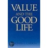 Value the Good Life door Thomas L. Carson