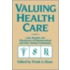 Valuing Health Care