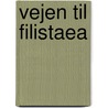 Vejen Til Filistaea door Holger Theodor Rützebeck