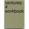 Ventures 4 Workbook door K. Lynn Savage