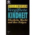 Vergiftete Kindheit