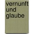 Vernunft Und Glaube