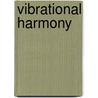 Vibrational Harmony door Beverly Nadler