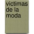 Victimas de La Moda