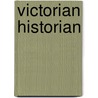 Victorian Historian door Anthony James