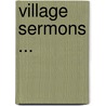Village Sermons ... by George Burder