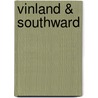 Vinland & Southward door Jon Kauffmann