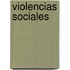 Violencias Sociales