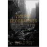 Violent Geographies door Derek Gregory