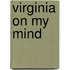Virginia on My Mind