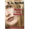 Virgins And Martyrs door E.L. Merkel