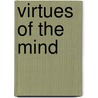 Virtues Of The Mind door Linda Trinkhaus Zagzebski