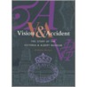 Vision And Accident door Victoria and Albert Museum