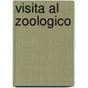Visita Al Zoologico by Sigmar