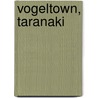 Vogeltown, Taranaki door Miriam T. Timpledon
