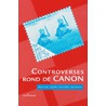 Controverses rond de canon