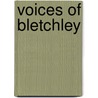 Voices Of Bletchley door Robert Cooke