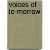 Voices Of To-Morrow door Edwin Bjorkman
