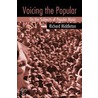 Voicing the Popular by Richard Middleton