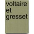 Voltaire Et Gresset