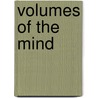 Volumes of the Mind door Colleen Barry