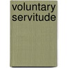 Voluntary Servitude door Mark Wunderlich