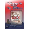 Voyage To The Stars door I. Douglas H.