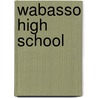 Wabasso High School by Miriam T. Timpledon
