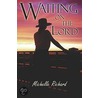Waiting on the Lord door Michelle Richard
