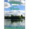 Walking With Wheels door Lynda Kynnersley