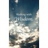 Walking With Wisdom