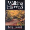 Walking in His Ways door Greg Hinnant