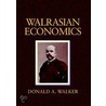 Walrasian Economics by Donald A. Walker