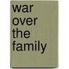 War Over The Family door David Popenoe