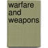 Warfare And Weapons