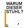 Warum dieser Stuhl? door Onbekend