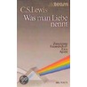 Was man Liebe nennt door Clive Staples Lewis