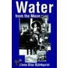 Water From The Moon by Elena Diaz Bjorkquist