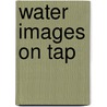 Water Images on Tap door Awwa