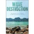 Wave of Destruction