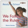 We Follow the Rules door Sharon Gordon